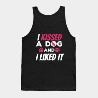 Cute & Funny I Kissed a Dog And I Liked It Dog Tank Top